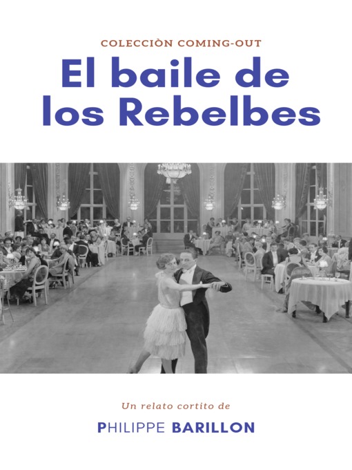 Title details for El baile de los Rebeldes by Philippe BARILLON - Available